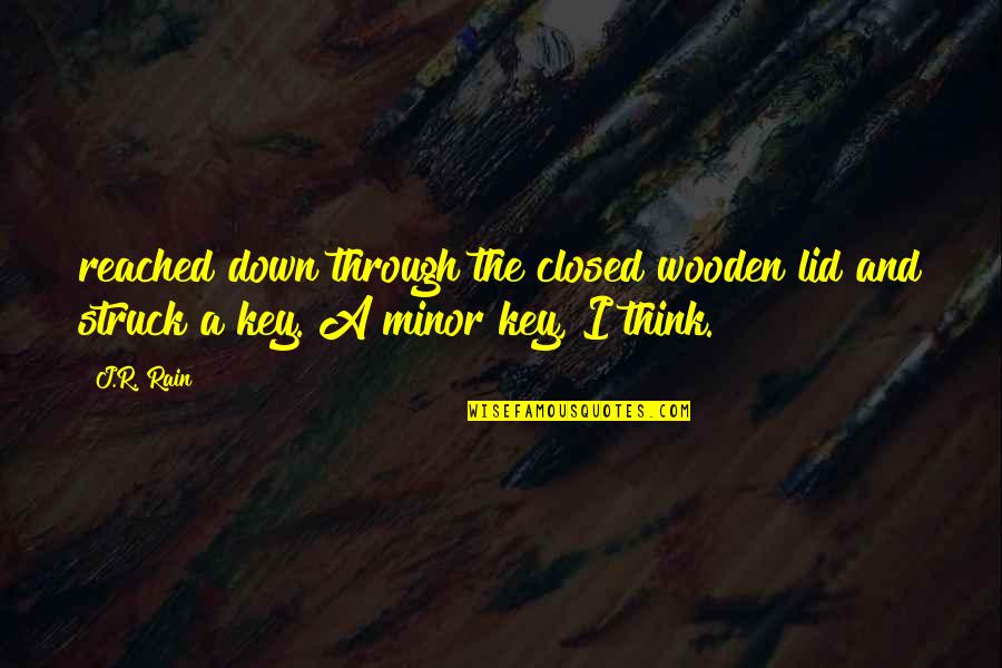 Famous Westmoreland Quotes By J.R. Rain: reached down through the closed wooden lid and