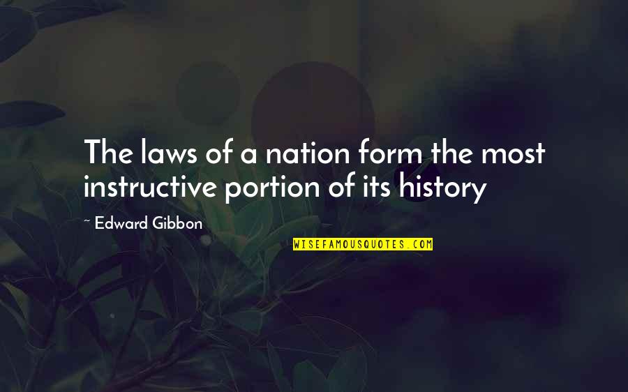 Famous Whig Party Quotes By Edward Gibbon: The laws of a nation form the most