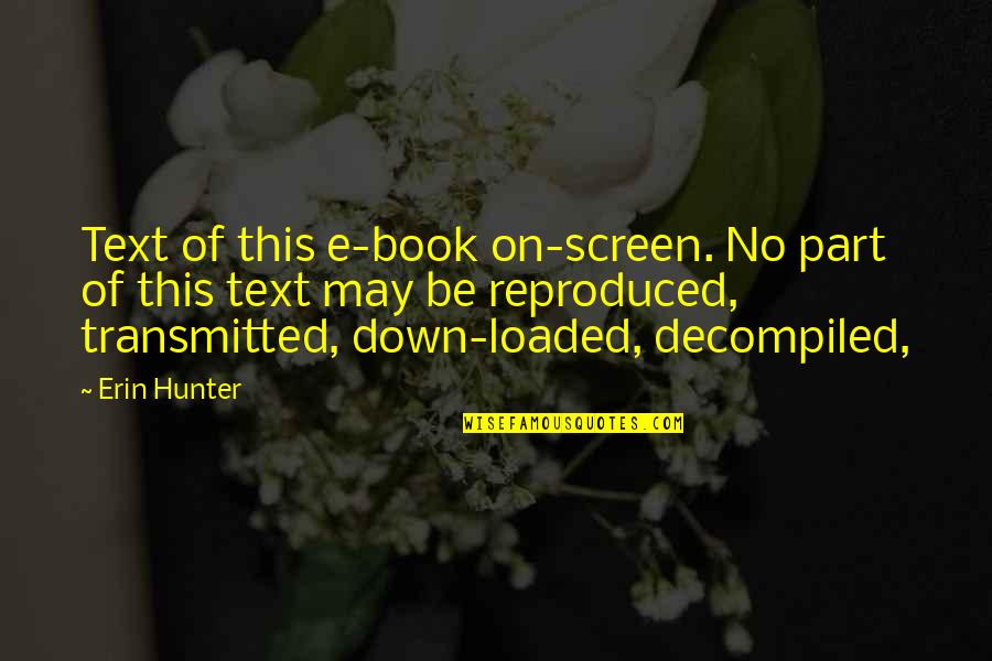 Famous Wimpy Quotes By Erin Hunter: Text of this e-book on-screen. No part of