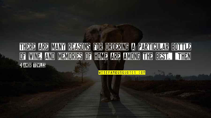 Famous Wise Movie Quotes By Amor Towles: There are many reasons for ordering a particular Famous Wise Movie Quotes By Amor Towles: There are many reasons for ordering a particular