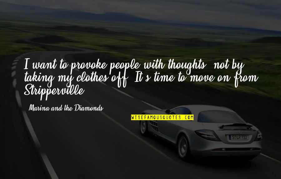 Famous Zakk Wylde Quotes By Marina And The Diamonds: I want to provoke people with thoughts, not