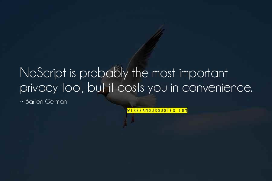 Fan Art Sarah Tregay Quotes By Barton Gellman: NoScript is probably the most important privacy tool,