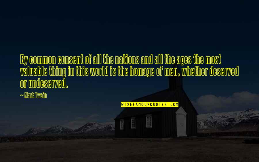 Fanaleds Quotes By Mark Twain: By common consent of all the nations and Fanaleds Quotes By Mark Twain: By common consent of all the nations and