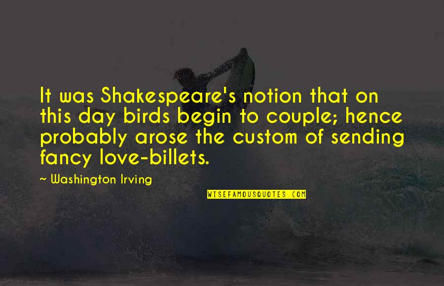 Fancy Love Quotes By Washington Irving: It was Shakespeare's notion that on this day