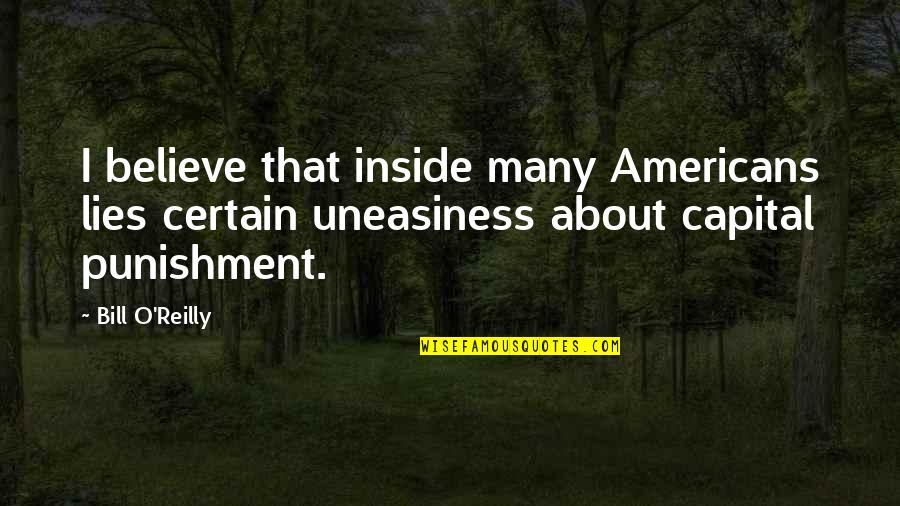 Fancyingkind1 Quotes By Bill O'Reilly: I believe that inside many Americans lies certain