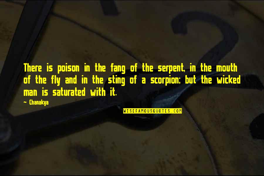 Fang Quotes By Chanakya: There is poison in the fang of the
