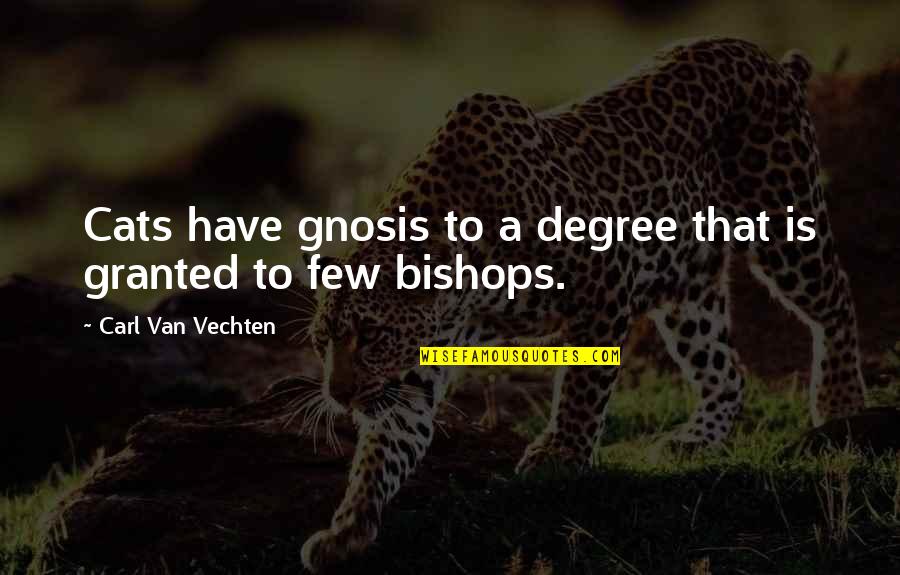 Fanny Elssler Quotes By Carl Van Vechten: Cats have gnosis to a degree that is