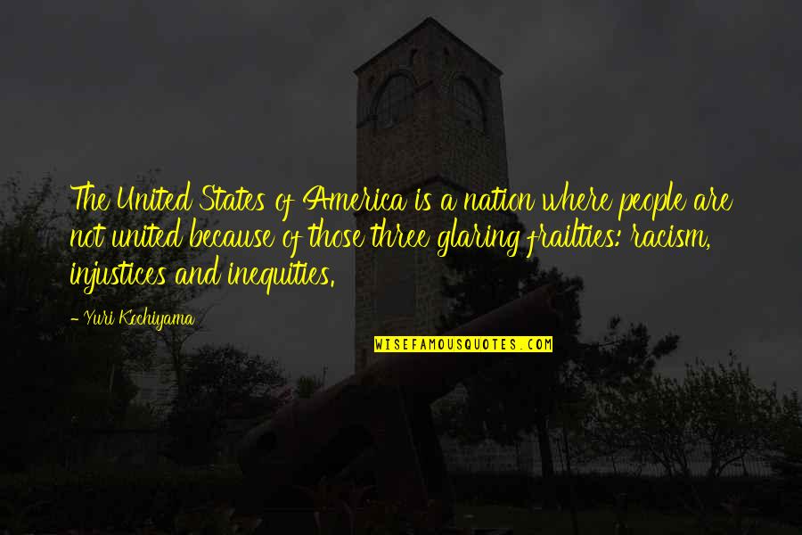Fantasy Come True Quotes By Yuri Kochiyama: The United States of America is a nation