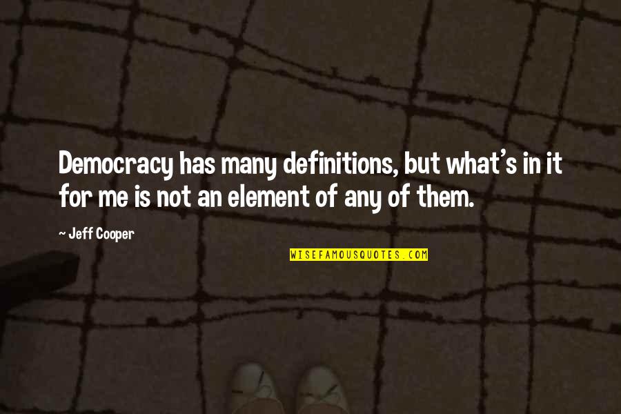 Farben Arbeitsblatt Quotes By Jeff Cooper: Democracy has many definitions, but what's in it