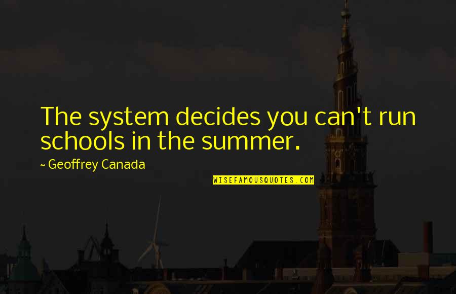 Fardsub Quotes By Geoffrey Canada: The system decides you can't run schools in Fardsub Quotes By Geoffrey Canada: The system decides you can't run schools in