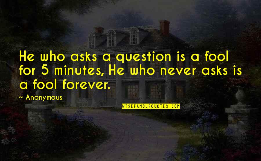 Fargo Episode 2 Quotes By Anonymous: He who asks a question is a fool