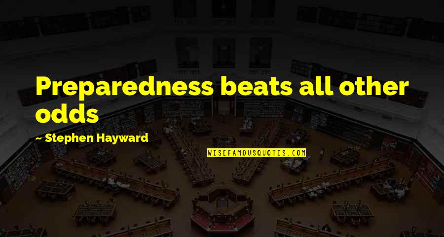 Farm Car Finding Quotes By Stephen Hayward: Preparedness beats all other odds Farm Car Finding Quotes By Stephen Hayward: Preparedness beats all other odds