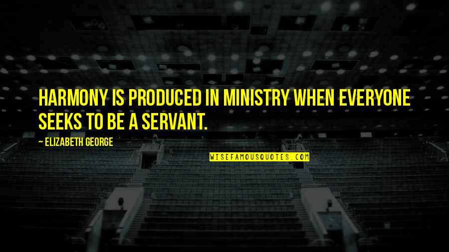 Farm Tractor Quotes By Elizabeth George: Harmony is produced in ministry when everyone seeks Farm Tractor Quotes By Elizabeth George: Harmony is produced in ministry when everyone seeks