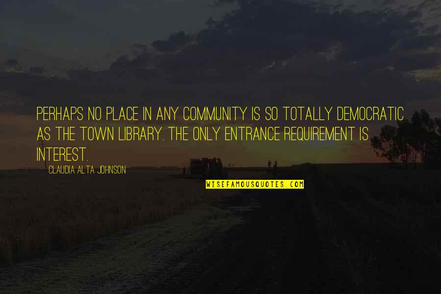 Farmer Appreciation Quotes By Claudia Alta Johnson: Perhaps no place in any community is so Farmer Appreciation Quotes By Claudia Alta Johnson: Perhaps no place in any community is so
