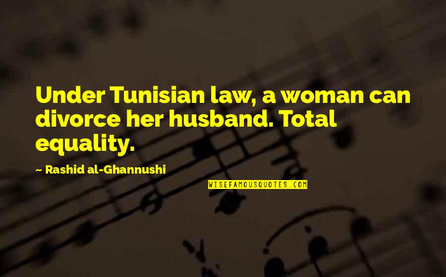 Farnold Quotes By Rashid Al-Ghannushi: Under Tunisian law, a woman can divorce her