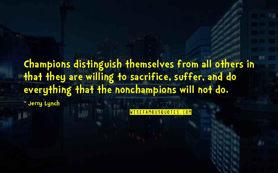 Farouks Shipping Quotes By Jerry Lynch: Champions distinguish themselves from all others in that