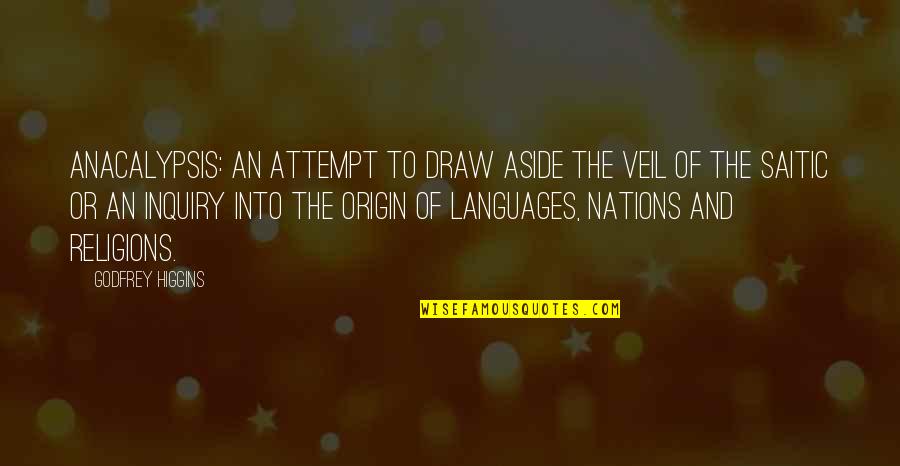 Farouz Jakar Quotes By Godfrey Higgins: Anacalypsis: An Attempt to Draw Aside the Veil Farouz Jakar Quotes By Godfrey Higgins: Anacalypsis: An Attempt to Draw Aside the Veil