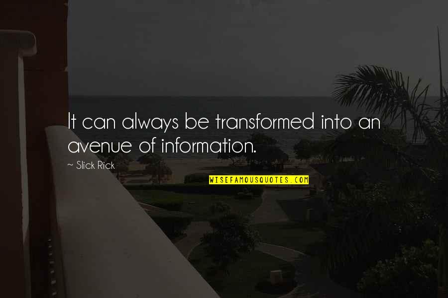 Farrer Stock Quotes By Slick Rick: It can always be transformed into an avenue