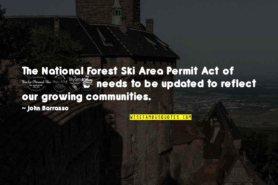 Farscape Peacekeeper Wars Quotes By John Barrasso: The National Forest Ski Area Permit Act of