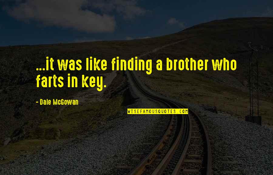 Farts Are Like Quotes By Dale McGowan: ...it was like finding a brother who farts