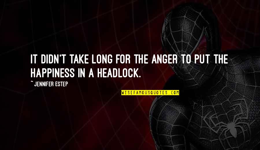 Faruq Tauheed Quotes By Jennifer Estep: It didn't take long for the anger to
