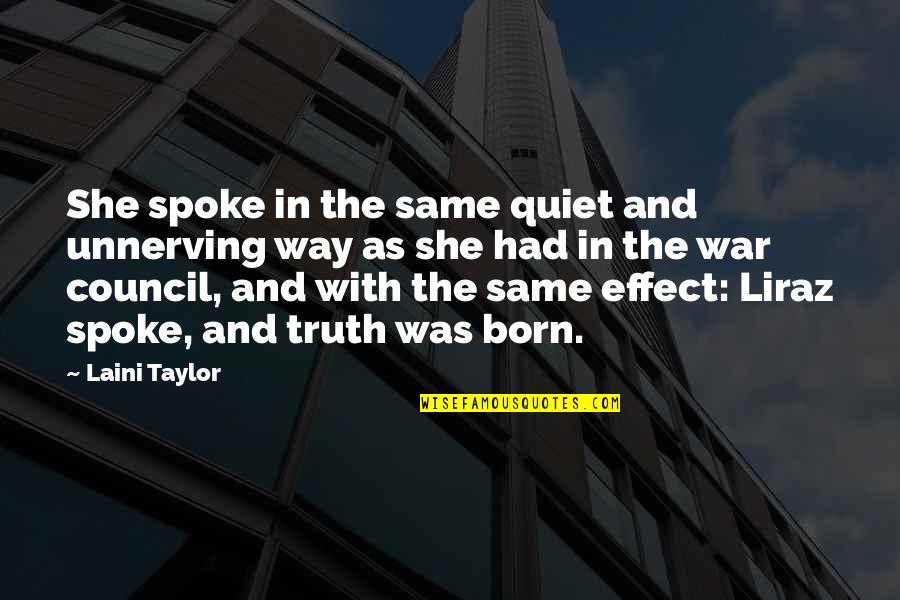 Faschants Quotes By Laini Taylor: She spoke in the same quiet and unnerving