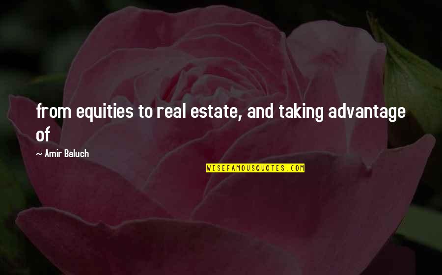 Fasching Germany Quotes By Amir Baluch: from equities to real estate, and taking advantage Fasching Germany Quotes By Amir Baluch: from equities to real estate, and taking advantage