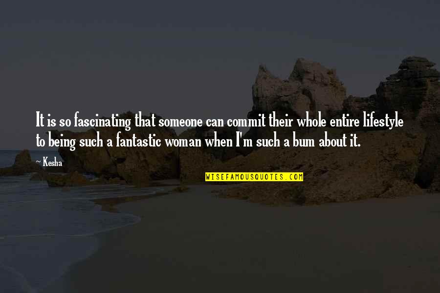 Fascinating Quotes By Kesha: It is so fascinating that someone can commit Fascinating Quotes By Kesha: It is so fascinating that someone can commit