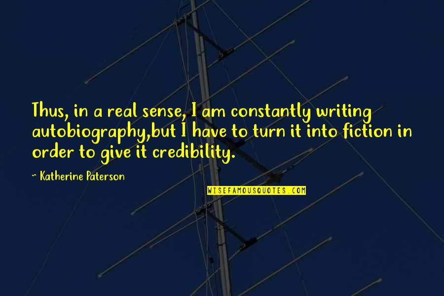 Fascino Yamaha Quotes By Katherine Paterson: Thus, in a real sense, I am constantly Fascino Yamaha Quotes By Katherine Paterson: Thus, in a real sense, I am constantly