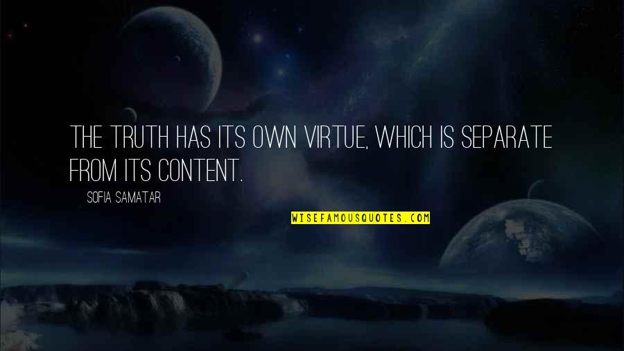 Fascinum Ximena Quotes By Sofia Samatar: The truth has its own virtue, which is