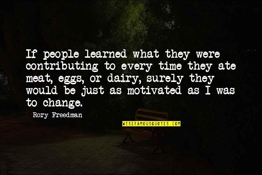 Fashion In The 1950s Quotes By Rory Freedman: If people learned what they were contributing to