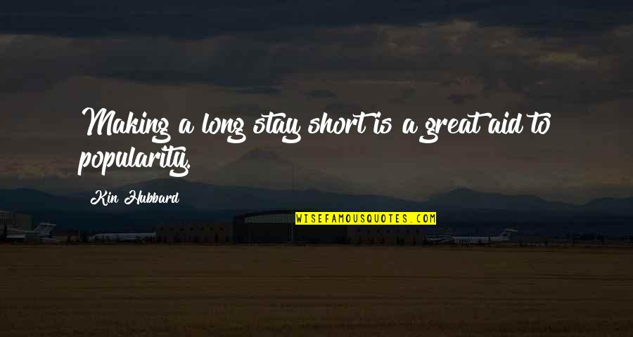 Fashion Watches Quotes By Kin Hubbard: Making a long stay short is a great