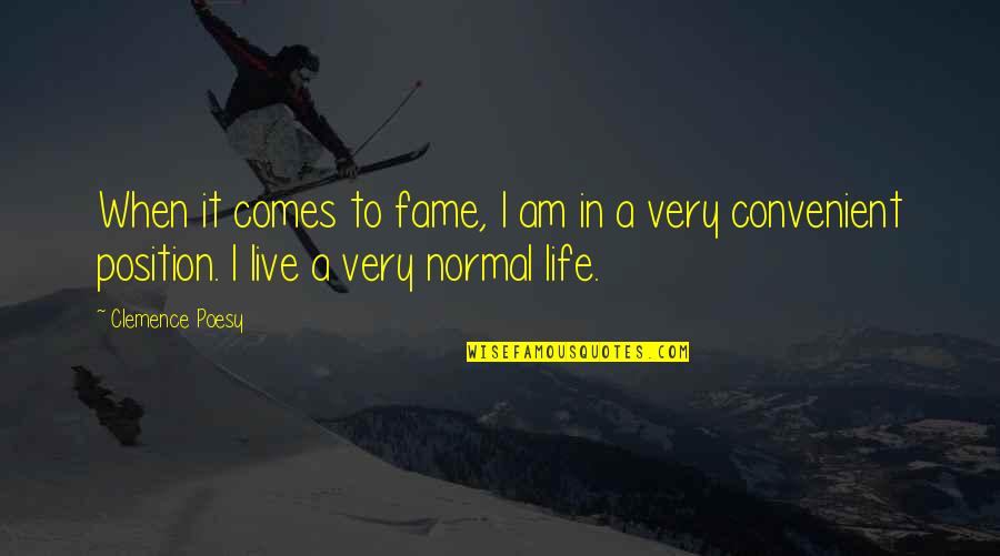 Fassino Foundation Quotes By Clemence Poesy: When it comes to fame, I am in Fassino Foundation Quotes By Clemence Poesy: When it comes to fame, I am in