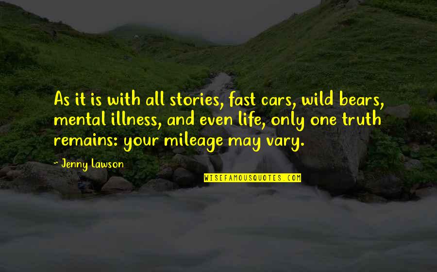 Fast Life Quotes By Jenny Lawson: As it is with all stories, fast cars,