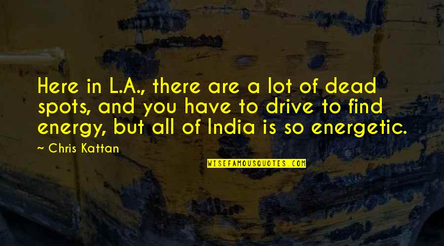 Fast Show Spanish Quotes By Chris Kattan: Here in L.A., there are a lot of