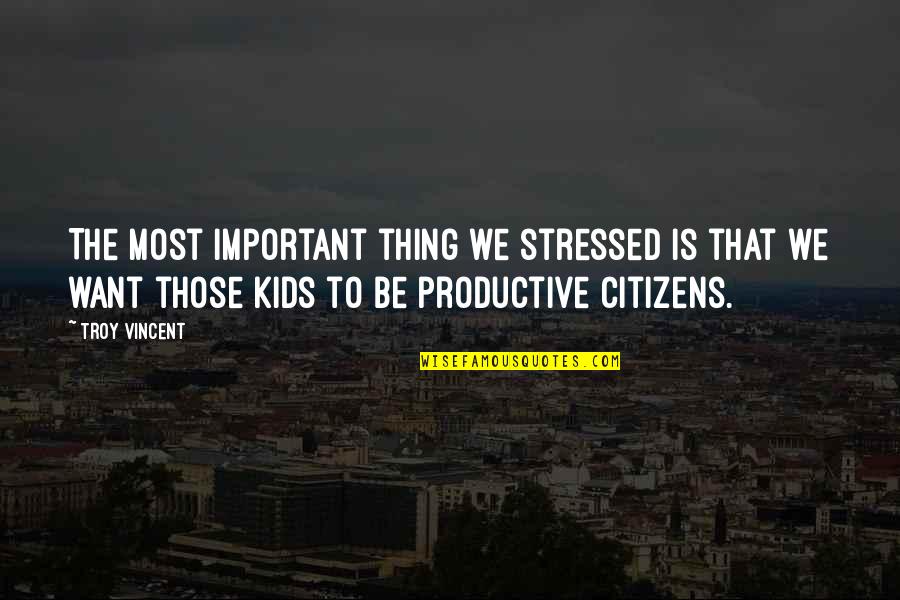 Fasting Motivation Quotes By Troy Vincent: The most important thing we stressed is that Fasting Motivation Quotes By Troy Vincent: The most important thing we stressed is that