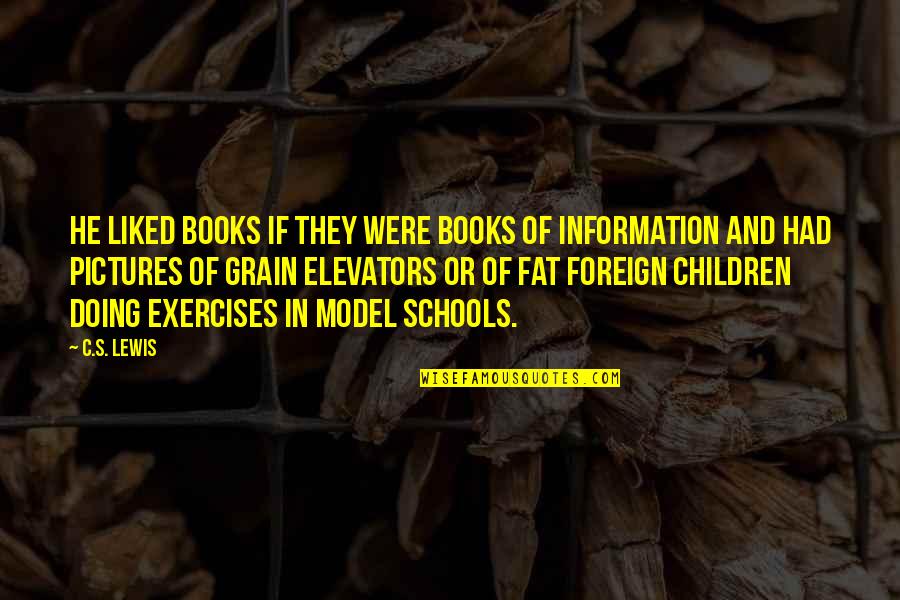 Fat Pictures With Quotes By C.S. Lewis: He liked books if they were books of Fat Pictures With Quotes By C.S. Lewis: He liked books if they were books of