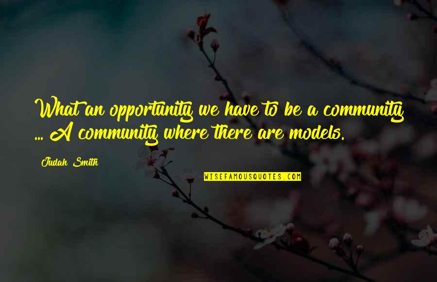 Fat Tony And Co Quotes By Judah Smith: What an opportunity we have to be a
