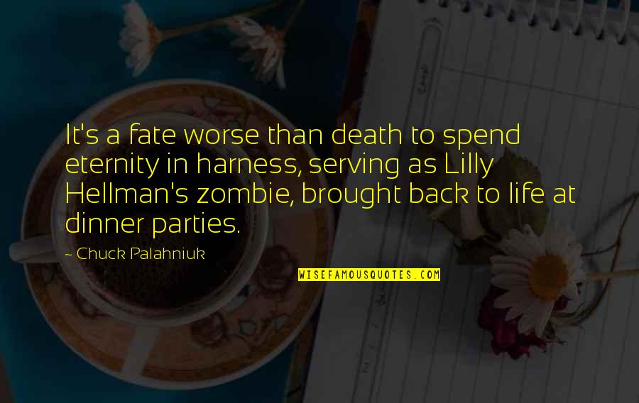 Fate And Death Quotes By Chuck Palahniuk: It's a fate worse than death to spend