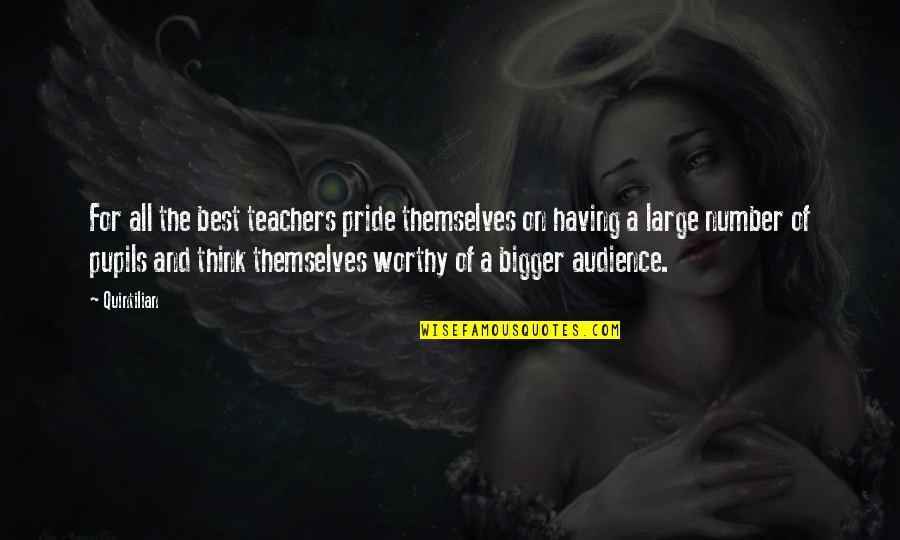 Fatelessness Quotes By Quintilian: For all the best teachers pride themselves on