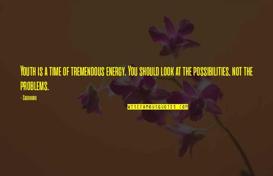 Father And Son Tagalog Quotes By Sadghuru: Youth is a time of tremendous energy. You Father And Son Tagalog Quotes By Sadghuru: Youth is a time of tremendous energy. You
