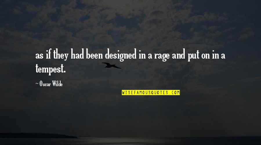 Father Stands For Quotes By Oscar Wilde: as if they had been designed in a