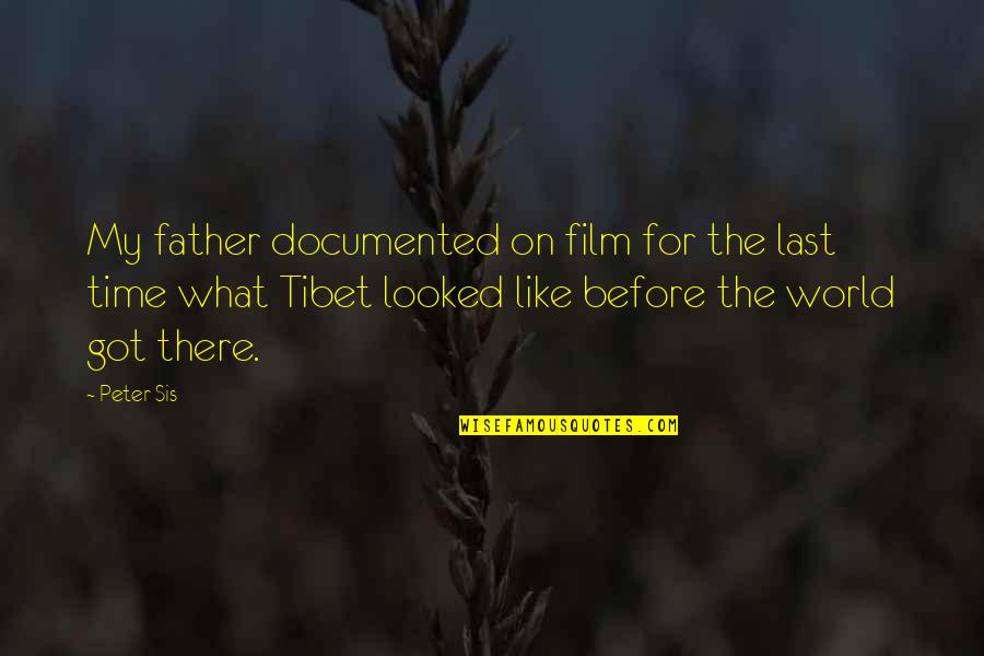 Father Time Quotes By Peter Sis: My father documented on film for the last