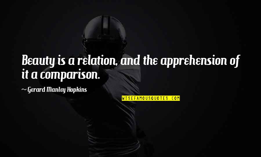 Fathers Day From Billy Graham Quotes By Gerard Manley Hopkins: Beauty is a relation, and the apprehension of Fathers Day From Billy Graham Quotes By Gerard Manley Hopkins: Beauty is a relation, and the apprehension of