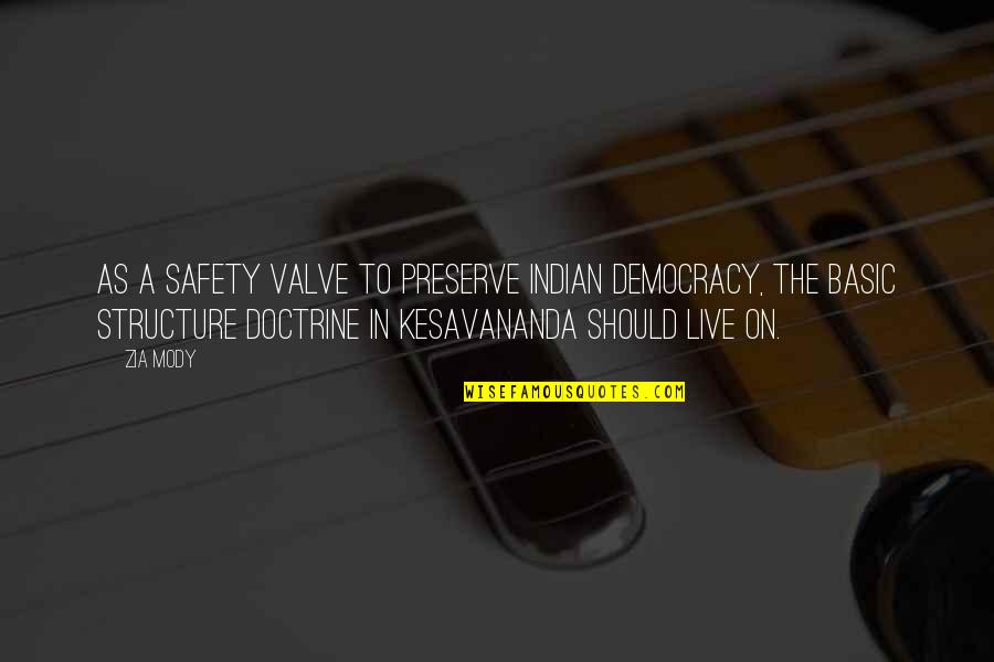Fathers Day Good Quotes By Zia Mody: as a safety valve to preserve Indian democracy, Fathers Day Good Quotes By Zia Mody: as a safety valve to preserve Indian democracy,