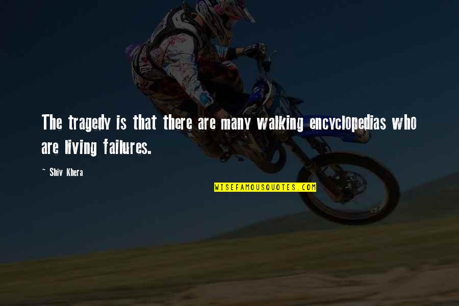 Fatima Rosary Quotes By Shiv Khera: The tragedy is that there are many walking