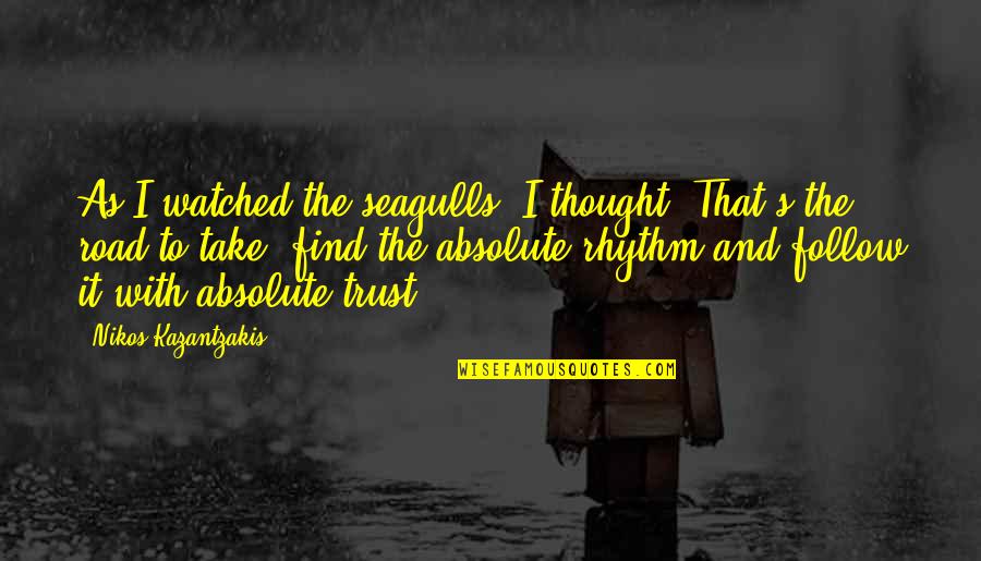 Fatturaweb Quotes By Nikos Kazantzakis: As I watched the seagulls, I thought, That's Fatturaweb Quotes By Nikos Kazantzakis: As I watched the seagulls, I thought, That's