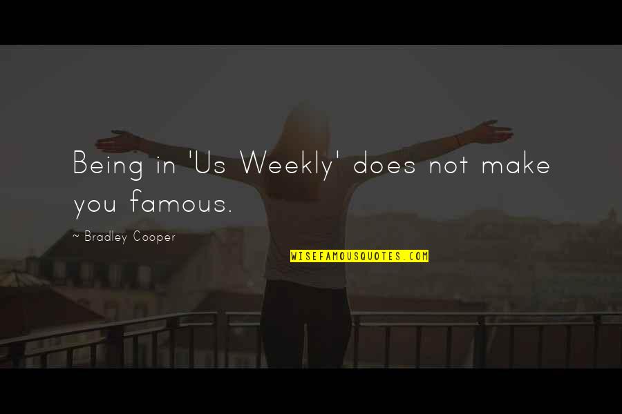 Fatwas Wikipedia Quotes By Bradley Cooper: Being in 'Us Weekly' does not make you Fatwas Wikipedia Quotes By Bradley Cooper: Being in 'Us Weekly' does not make you