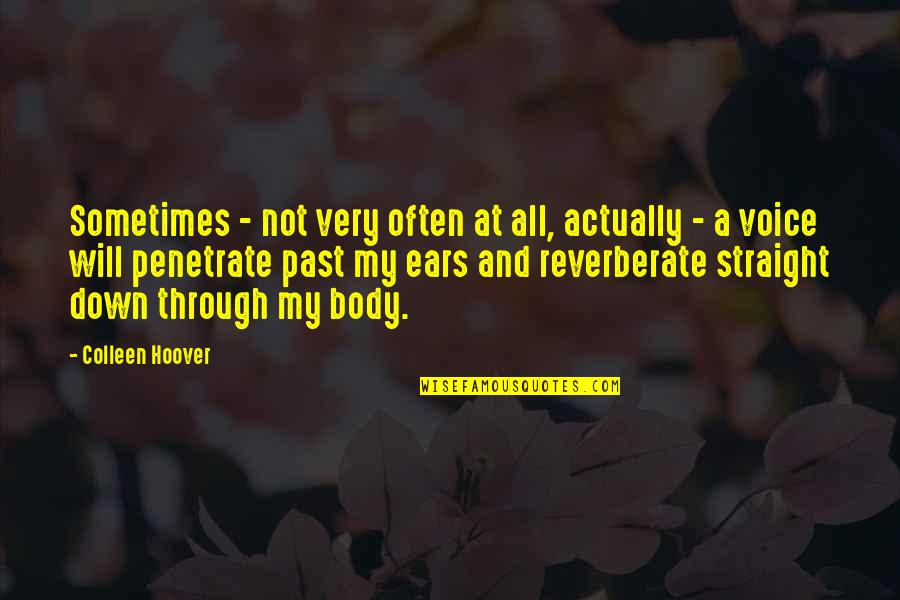 Fauble Dr Quotes By Colleen Hoover: Sometimes - not very often at all, actually