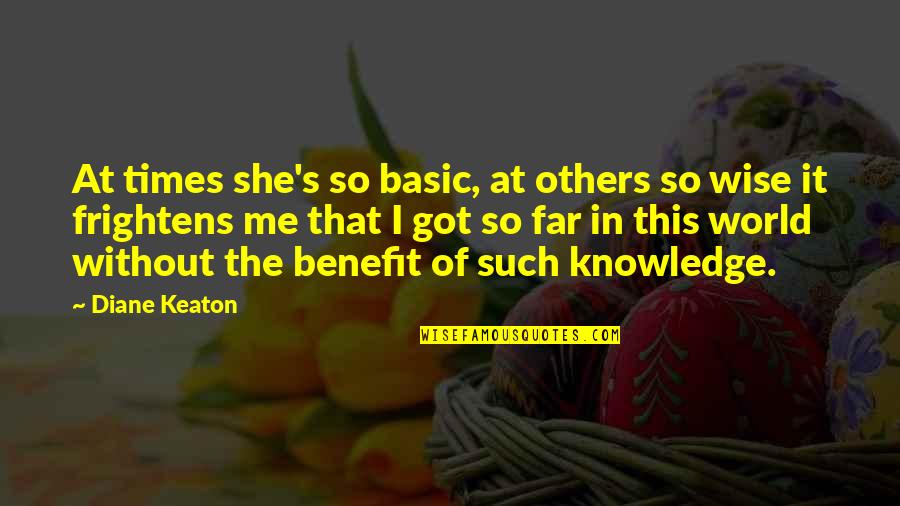 Fauces Latin Quotes By Diane Keaton: At times she's so basic, at others so Fauces Latin Quotes By Diane Keaton: At times she's so basic, at others so